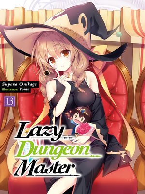 cover image of Lazy Dungeon Master, Volume 13